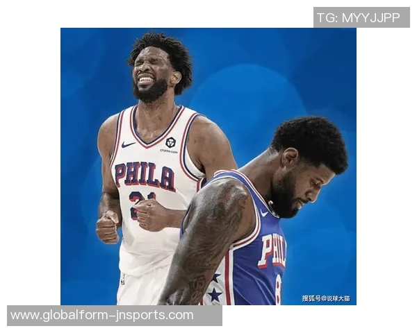 美记预测76人下季表现若恩比德与乔治健康将更具竞争力 美记预测76人下季表现若恩比德与乔治健康将更具竞争力